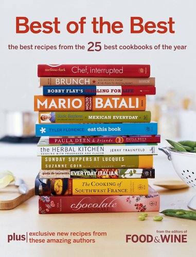 Best of the Best Vol. 9: The Best Recipes from the 25 Best Cookbooks of the Year by Food & Wine Magazine