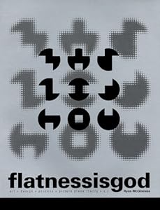 flatnessisgod by Ryan McGinness
