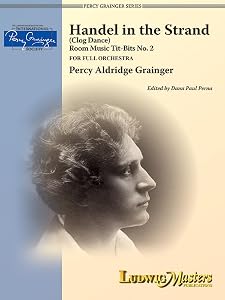 Handel in the Strand: Conductor Score & Parts by Percy Aldridge Grainger