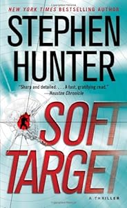 Soft Target: A Thriller