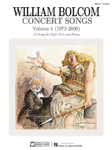 Concert Songs Vol. 1 High Voice 1975-2000 by William Bolcom