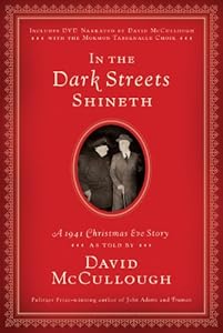 In the Dark Streets Shineth: A 1941 Christmas Eve Story