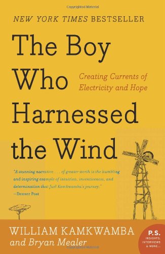 The Boy Who Harnessed the Wind: Young Readers Edition by William Kamkwamba