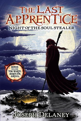The Last Apprentice: Night of the Soul Stealer (Book 3) by Joseph Delaney