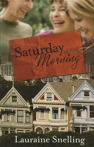 Saturday Morning by Lauraine Snelling