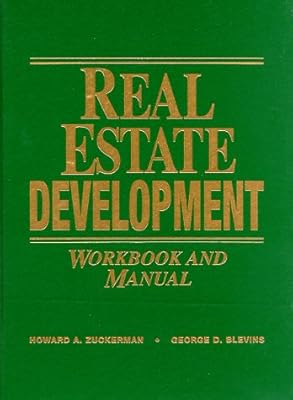Real Estate Development Workbook and Manual