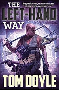 The Left-Hand Way: A Novel by Tom Doyle