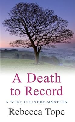 A Death to Record: 5 (West Country Mysteries)