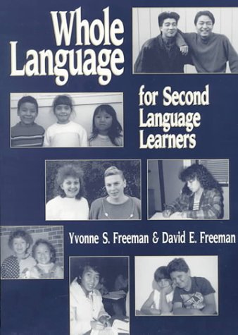 Whole Language for Second Language Learners by David Freeman
