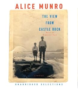 The View from Castle Rock: Stories