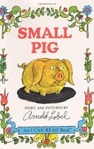 Small Pig (An I Can Read Book)