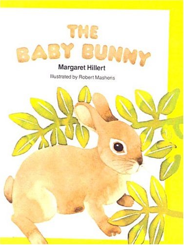 Baby Bunny (Modern Curriculum Press Beginning to Read Series) by Margaret Hillert