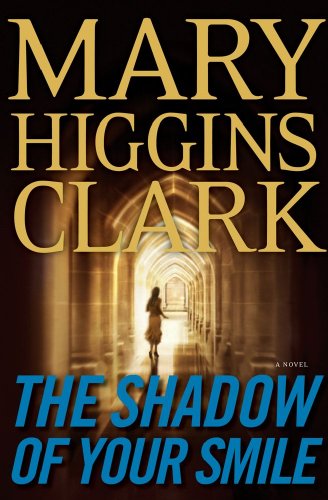 The Shadow of Your Smile by Mary Higgins Clark