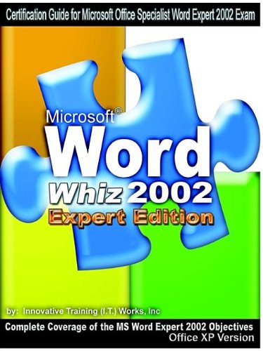 Microsoft Word Whiz: Expert Edition by Innovative Training Works