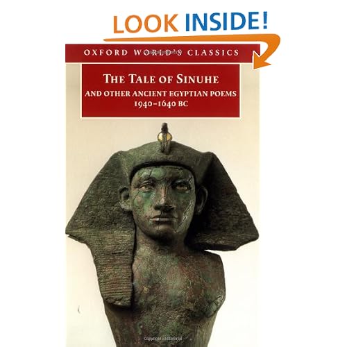 The Tale of Sinuhe and Other Ancient Egyptian Poems, 1940-1640 BC (Oxford World's Classics)