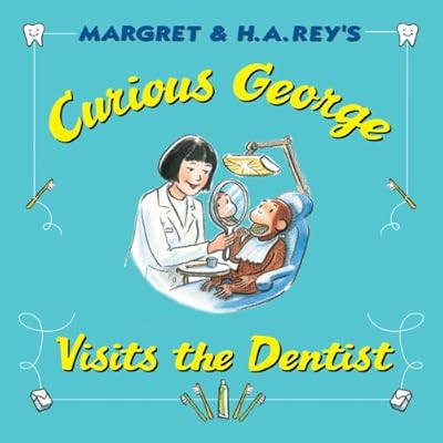 Curious George Visits the Dentist