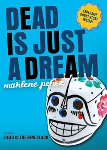 Dead Is Just a Dream