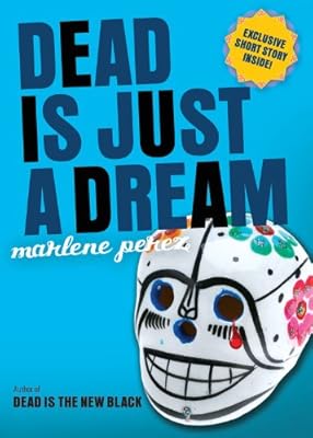 Dead Is Just a Dream