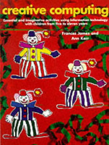 Creative Computing by Frances W. James