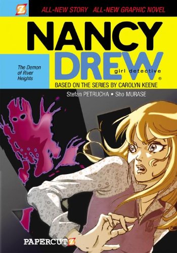 The Demon of River Heights (Nancy Drew Graphic Novels: Girl Detective #1) by Stefan Petrucha