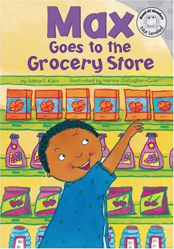 Max Goes to the Grocery Store (Read-It! Readers - Level Red a) by Adria F Klein