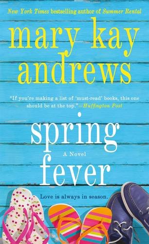 Spring Fever: A Novel by Mary Kay Andrews