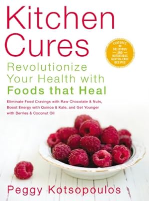 Kitchen Cures: Revolutionize Your Health with Foods that Heal