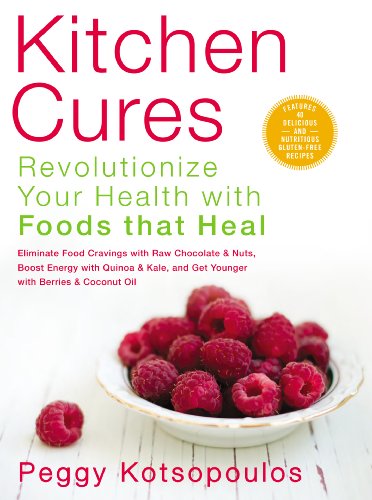 Kitchen Cures: Revolutionize Your Health with Foods that Heal by Peggy Kotsopoulos