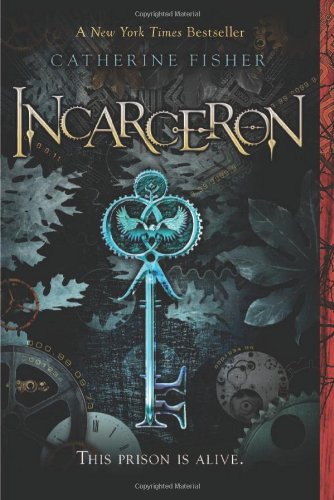 Incarceron by Catherine Fisher
