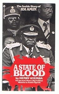 A State of Blood by  Henry Kyemba  