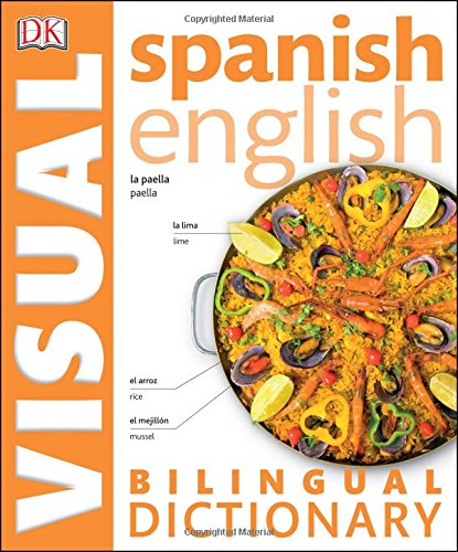 Spanish English Bilingual Visual Dictionary by DK Publishing