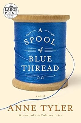 A Spool of Blue Thread: A novel