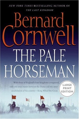 The Pale Horseman (Large Print) by Bernard Cornwell