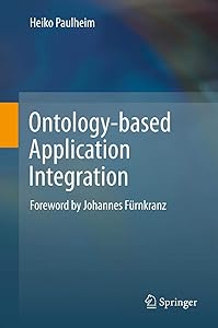 Ontology-based Application Integration by Heiko Paulheim