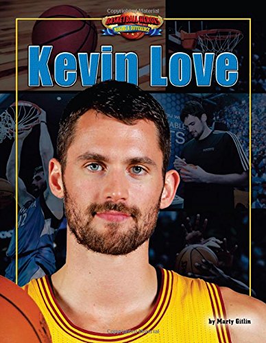 Kevin Love by Marty Gitlin