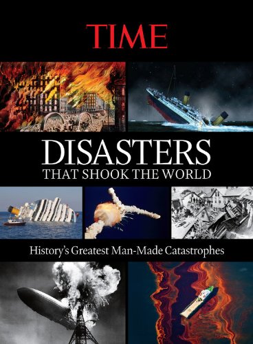 TIME Disasters That Shook the World by Editors of Time Magazine