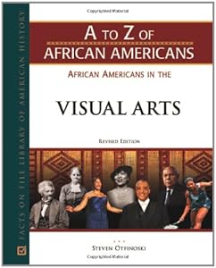 African Americans in the Visual Arts (Facts on File Library of American History - a to Z of African Americans)