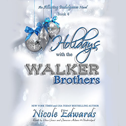 Holidays with the Walker Brothers by Nicole Edwards