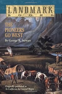 The Pioneers Go West