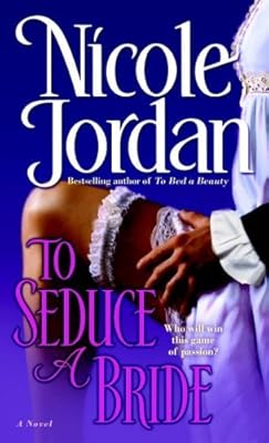 To Seduce a Bride: A Novel (The Courtship Wars)