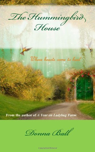 The Hummingbird House by Donna Ball