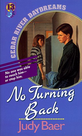 No Turning Back (Cedar River Daydreams #13) by Judy Baer