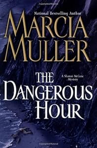 The Dangerous Hour: A Sharon McCone Mystery