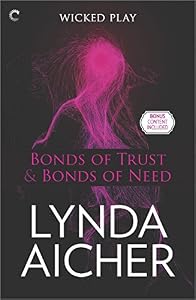 Bonds of Trust &amp; Bonds of Need: Bonds of Trust Epilogue by Lynda Aicher