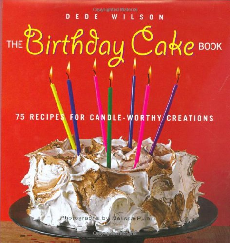 The birthday cake book by Dede Wilson