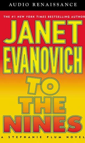 To the Nines (Stephanie Plum, No. 9) by Janet Evanovich