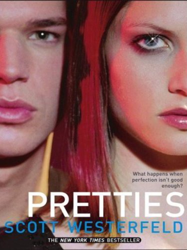 Pretties (Uglies Trilogy) by Scott Westerfeld