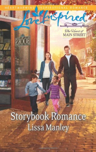 Storybook Romance (Love Inspired) by Lissa Manley