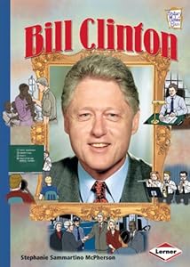 Bill Clinton (History Maker Bios) by Stephanie Sammartino McPherson