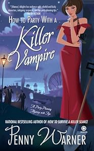 How to Party with a Killer Vampire: A Party-Planning Mystery